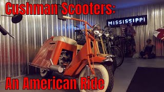 Cushman Scooters An American Original [upl. by Adnowal]