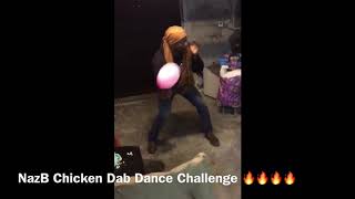 NazB Chicken Dab Dance Challenge Video [upl. by Eldridge]