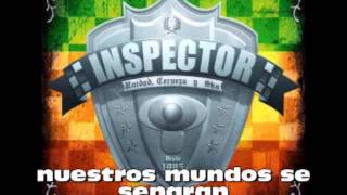 Inspector  Por ultima vez LETRA [upl. by Saw]