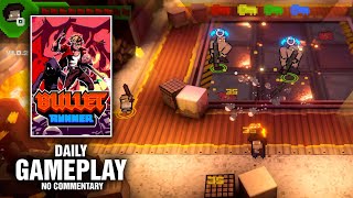 Bullet Runner Daily Gameplay No commentary [upl. by Bennie]