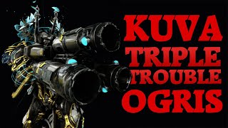 Warframe  Triple Trouble  Kuva Ogris [upl. by Ynnel]