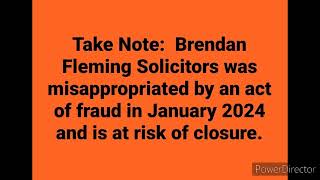 Brendan Fleming Solicitors was misappropriated by an act of fraud in 0124 amp its at risk of closure [upl. by Amyaj]