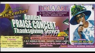 Annual Praise Concert Led by Evang Dr Bola Are [upl. by Meggie]