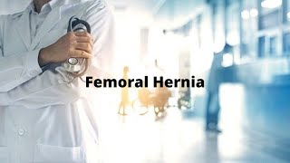 S7E6 All you need to know about Femoral Hernia [upl. by Yannodrahc]