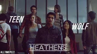 Teen Wolf  Heathens [upl. by Sinnal]