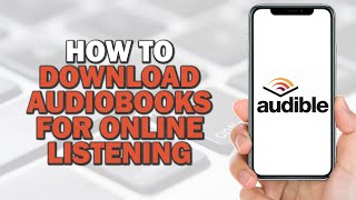 How to Download Audiobooks for Offline Listening Quick Tutorial [upl. by Queston266]