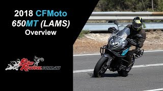 2018 CFMoto 650MT LAMS  Overview  Part 1 [upl. by Imat]