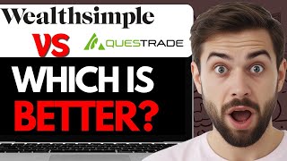 QUESTRADE VS WEALTHSIMPLE 2024 FULL GUIDE [upl. by Karee]