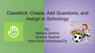 ClassKick Create Add Questions and Assign in Schoology [upl. by Cody]