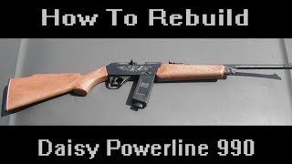 How To Rebuild Daisy Powerline 990 [upl. by Nadya]