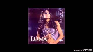 LUNA  Prognoza  Audio 2005 [upl. by Dav]