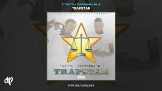 Starlito amp Trapperman Dale  Im Gone Trapstar [upl. by Zilber]