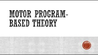 Motor ProgramBased Theory [upl. by Halehs467]