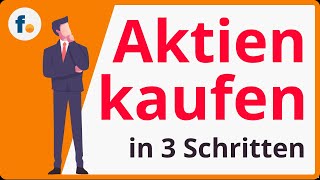 Aktien kaufen in 3 Schritten  DepotVergleich Depot eröffnen und Aktienkauf PraxisVideo [upl. by Ruthie]