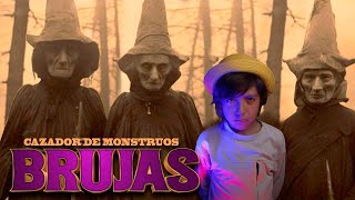 Cazador de MONSTRUOS las BRUJAS [upl. by Korfonta]