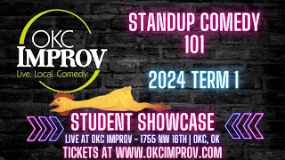 Standup Comedy 101 at okcimprov’s Student Showcase 2024 Term 1 March 16 2024 [upl. by Teddie]