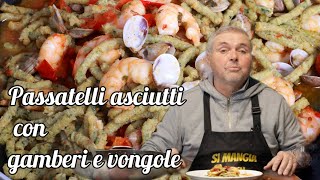 Passatelli asciutti con vongole e gamberi [upl. by Westberg]