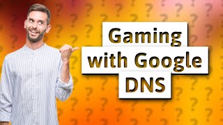 Is Google DNS best for gaming [upl. by Bina750]