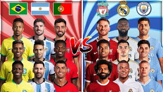 Portugal Argentina Brazil 🆚 Madrid Man City Liverpool  Ronaldo Messi Vinicius Mbappe Comparison🔥 [upl. by Nylecoj]