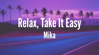 MIKA  Relax Take It Easy Lyrics [upl. by Riley120]