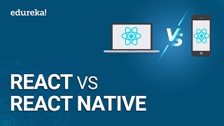 React vs React Native  Key Differences You Need to Know  React Training  Edureka [upl. by Cornell]