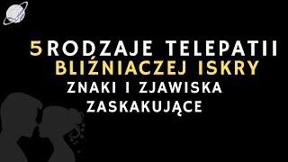 5 Typów Telepatii BLIŹNIACZYCH PŁOMIENI 🔥 Zaskakujące Znaki i Symptomy [upl. by Aipmylo783]