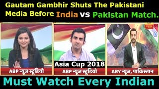 Gautam Gambhir Shuts Pak Media Before India vs Pakistan Match  Asia Cup  Pak media on india latest [upl. by Fry283]