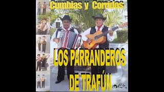 los parranderos de trafundiamantes negro [upl. by Attenod]