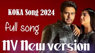 KOKA 0fficial Video Mankirt Aulakh Simar Kaur Pranjal Dahiya  Punjabi Song N V New version 2024 [upl. by Cloris]