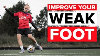 HOW TO IMPROVE YOUR WEAK FOOT  Easy steps and training drills [upl. by Burget748]