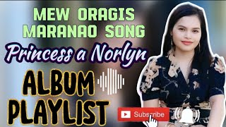 Playlist Album Princess Norlyn Maranao Song [upl. by Liagaba477]