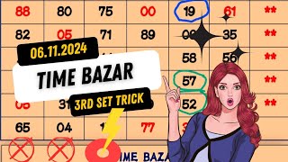 TIME BAZAR TRICK 6 NOVEMBER 24  TIME BAZAR OPEN  TIME BAZAR CLOSE  TIME BAZAR JODI [upl. by Nimajeb]