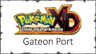 Gateon Port  Remastered  Pokemon XD Gale of Darkness  JustRyland Arrangement [upl. by Audris]