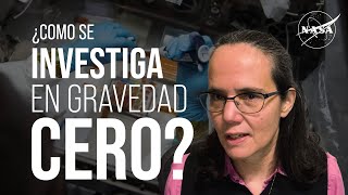 ¿Cómo se investiga en gravedad cero Preguntamos a una científica de la NASA [upl. by Okikuy]