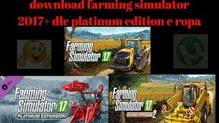 farming Simulator 2017 Platinum Edition download [upl. by Madison]