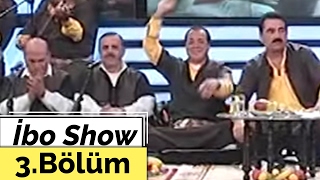 İbo Show  3 Bölüm Urfa Sıra Gecesi 2006 [upl. by Annoyt]