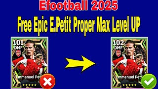 How To Upgrade 102 Rated Petit In Efootball 2025  Petit Efootball 2025 Max Level [upl. by Longwood]