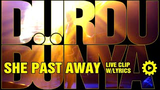 SHE PAST AWAY  Durdu Dünya  live with lyrics 2892023 WE  Thessaloniki  Greece [upl. by Nelak]