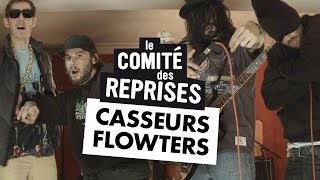 Casseurs Flowters quot Fais Les Backs quot  Comité Des Reprises  PV Nova et Waxx [upl. by Portugal]