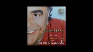 Carmelo Zappulla  Comme se fa [upl. by Relluf]