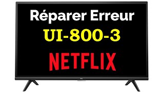 Comment réparer Netflix Erreur UI 800 3 netflix [upl. by Navonoj]