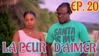 LA PEUR DAIMER Épisode 20  NOUVEAU FEUILLETON HAITIEN 2024 [upl. by Saxe835]