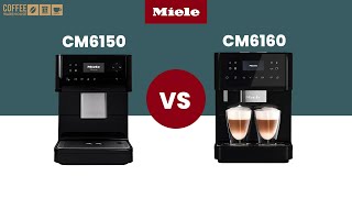 Whats the difference between Miele CM6150 vs CM6160 [upl. by Nevaed]