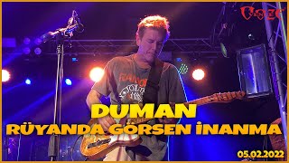 DUMAN  RÜYANDA GÖRSEN İNANMA OOZE VENUE [upl. by Cornelle]