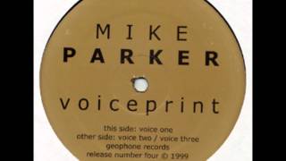 Mike Parker  Voice One [upl. by Della231]