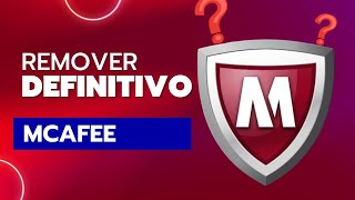 Como Desinstalar o Antivírus McAfee Por Completo [upl. by Deth]