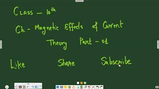 Class 10 Ch Magnetic Effects of Current Part 01 [upl. by Penelopa]