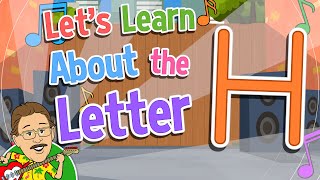 Lets Learn About the Letter H  Jack Hartmann Alphabet Song [upl. by Nomrej]