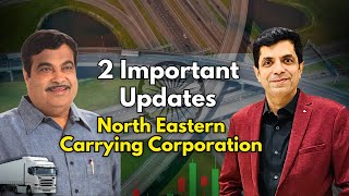 2 Important Updates I North Eastern Carrying Corporation Ltd I Rakesh Bansal [upl. by Thia]