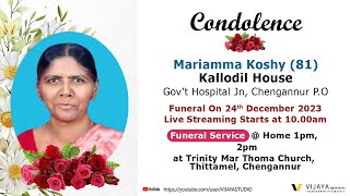 Funeral Service Live Streaming of Mariamma Koshy 81 Kallodil House Chengannur [upl. by Hadeis492]